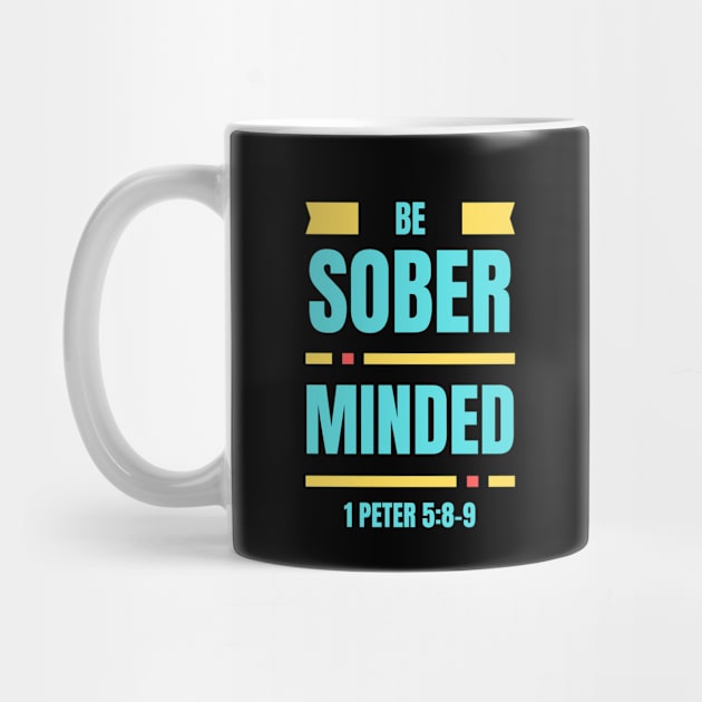 Be Sober Minded | Christian Typography by All Things Gospel